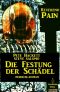 [Reverend Pain 06] • Die Festung der Schädel